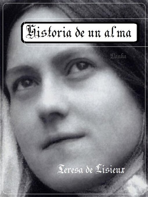 Title details for Historia de un alma by Teresa de Lisieux - Available